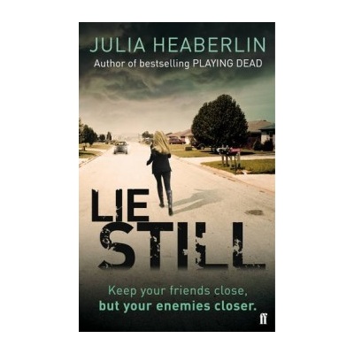 Lie Still - Julia Heaberlin