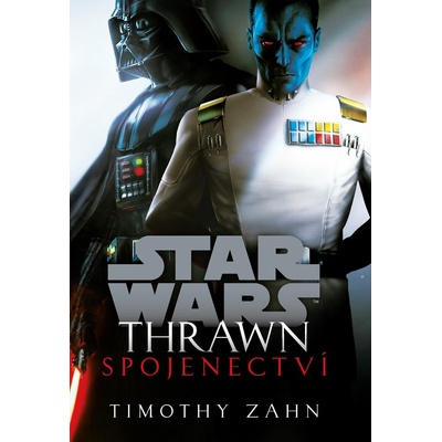 Star Wars - Thrawn. Spojenectví - Timothy Zahn