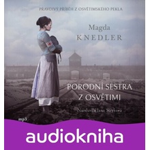 Pôrodná sestra z Osvienčimu