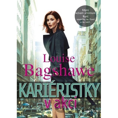 Louise Bagshawe - Kariéristky v akci
