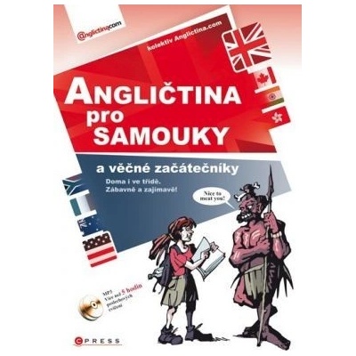 com Anglictina. - Angličtina pro samouky a věčné začátečníky + CD MP3
