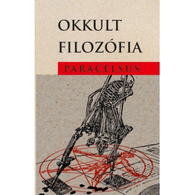 Okkult filozófia Paracelsus – Hledejceny.cz