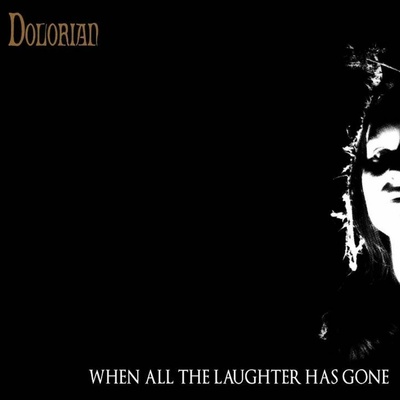 Dolorian - When All the Laughter Has Gone CD