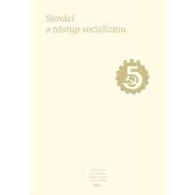 Slováci a nástup socializmu kolektív