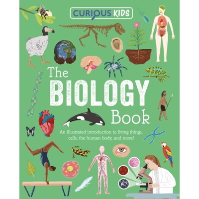 Curious Kids: The Biology Book - Baker, Laura