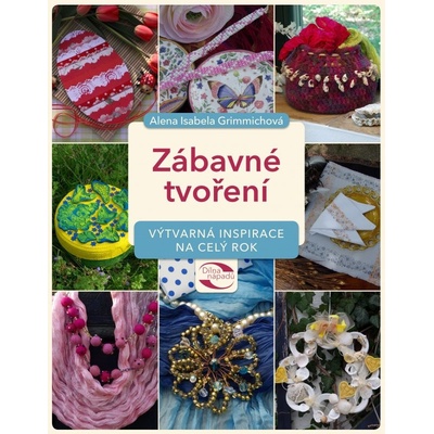 Zábavné tvoření - Alena Grimmichová