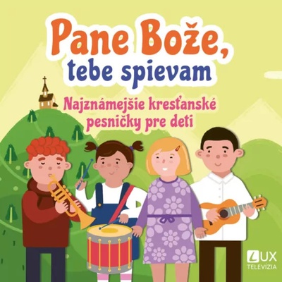 Pane Bože, tebe spievam