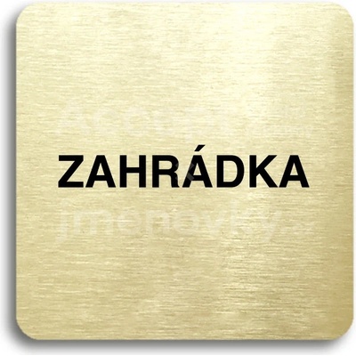 ACCEPT Piktogram zahrádka - zlatá tabulka - černý tisk bez rámečku