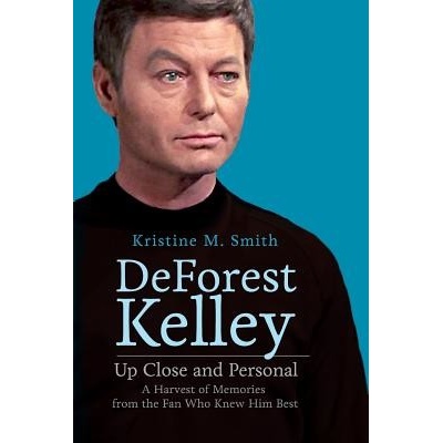 DeForest Kelley Up Close and Personal: A Harvest of Memories from the Fan Who Knew Him Best Smith Kristine M.Paperback – Hledejceny.cz