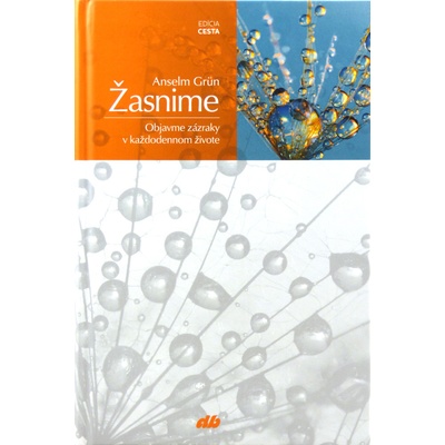Žasnime - Anselm Grün