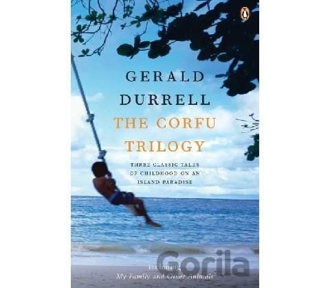 The Corfu Trilogy - Gerald Durrell
