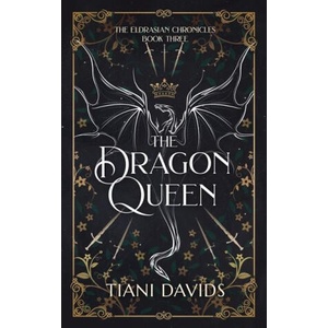 The Dragon Queen | Tiani Davids (ISBN: 9780645477474)
