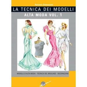 La tecnica dei modelli. Alta moda | Antonio Donnanno, N. Bonzi (ISBN: 9788889628324)