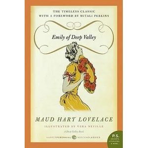 Emily of Deep Valley | Maud Hart Lovelace, Mitali Perkins, Vera Neville (ISBN: 9780062003300)