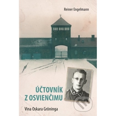 Účtovník z Osvienčimu - Reiner Engelmann