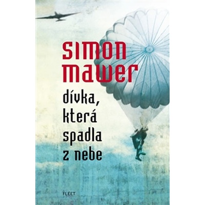 Dívka, která spadla z nebe Simon Mawer