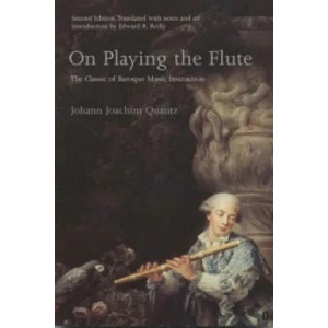 On Playing the Flute | Johann Joachim Quantz (2001)