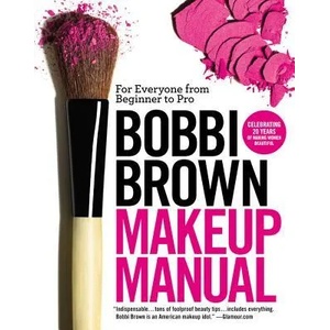 Bobbi Brown Makeup Manual (2011)