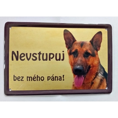 Plechová psí cedule, Německý ovčák, Nevstupuj bez mého pána!