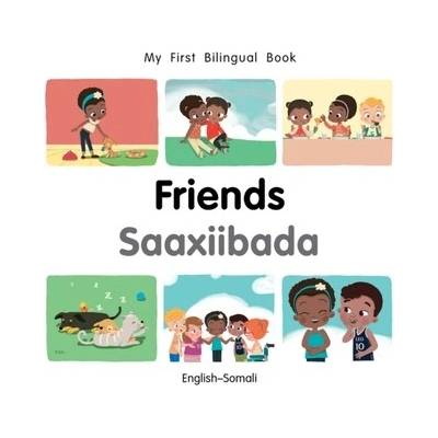 My First Bilingual Book-Friends (English-Somali)