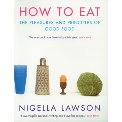 How to Eat - Nigella Lawson