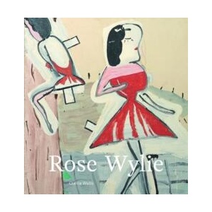 Rose Wylie (ISBN: 9781848222250)