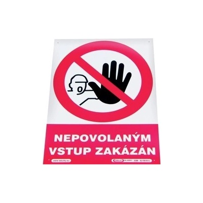 Drogerie Tabulka "Nepovolaným vstup zakázán" Velikost: 210x297 mm (A4)