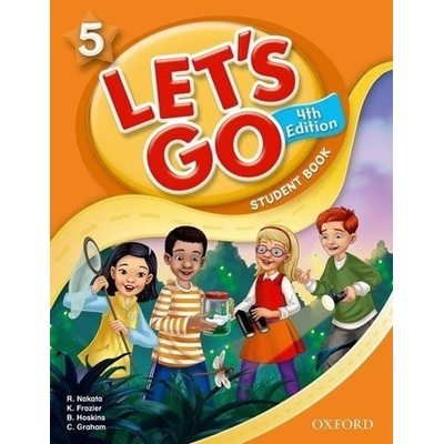 Let´s Go 4th Edition 5 Student Book Nakata, R. Frazier K. Hoskins, B. Graham, C.