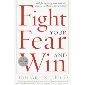Fight Your Fear and Win | Don Greene (ISBN: 9780767906265)