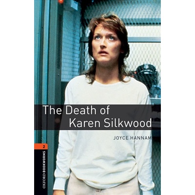 Oxford Bookworms Library 2 Death of Karen Silkwood