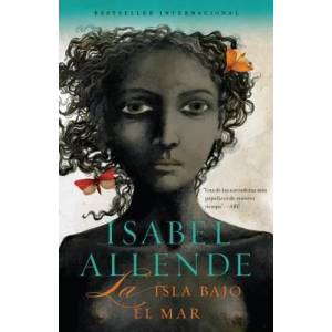 La isla bajo el mar | Isabel Allende (2008)