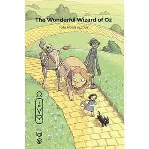 The Wonderful Wizard of Oz (Toki Pona edition) | Evan Dahm, Sonja Lang (ISBN: 9780978292379)