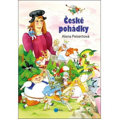 České pohádky - Alena Peisertová, Dagmar Ježková ilustrácie