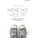 Méně mít, více žít