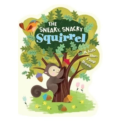 SNEAKY SNACKY SQUIRREL