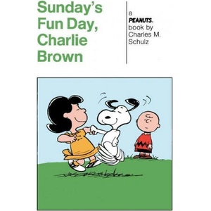Peanuts: Sunday's Fun Day, Charlie Brown | Schulz, Charles M (ISBN: 9781787737044)