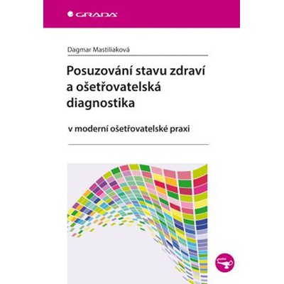 Posuzování stavu zdraví a ošetřovatelská diagnostika