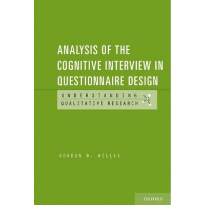 Analysis of the Cognitive Interview in Questionnaire Design | Gordon Willis
