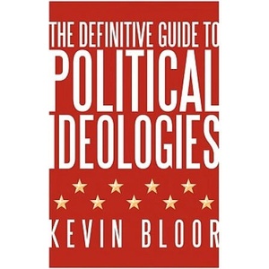 Definitive Guide to Political Ideologies | Kevin Bloor (ISBN: 9781449067618)