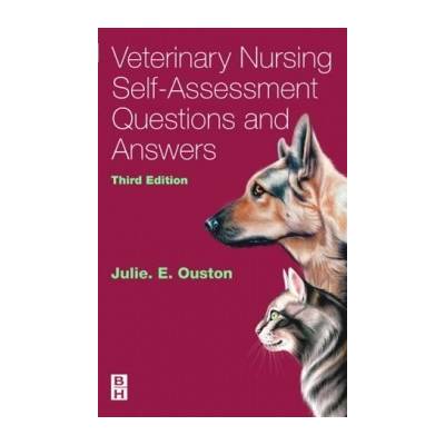 Veterinary Nursing Self-Assessment, 3e - Paper... - Julie Elizabeth Ouston MA Vet
