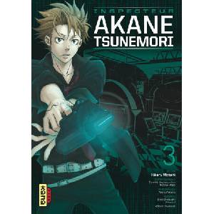 Psycho-Pass Saison 1 - Inspecteur Akane Tsunemori - Tome 3 | Gen Urobuchi (ISBN: 9782505070344)