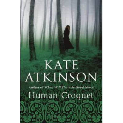 Human Croquet Atkinson Kate