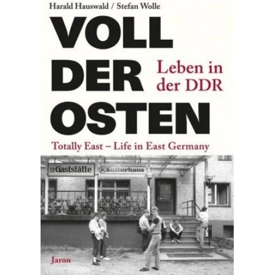 Voll der Osten / Totally East