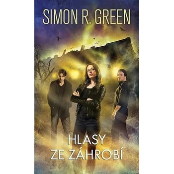 Hlasy ze záhrobí - Simon R. Green