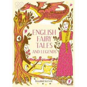 English Fairy Tales and Legends | Rosalind Kerven (ISBN: 9781849945431)