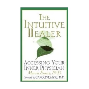 Intuitive Healer | Marcia Emery, Caroline Myss (ISBN: 9780312263430)