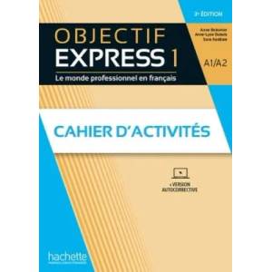 Objectif Express Cahier d'activités niveau 1 / Troisième Edition | Anne-Lyse Dubois, Véronique M Kizirian, Sara KADDANI (2022)