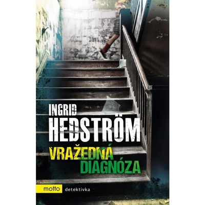 Vražedná diagnóza Ingrid Hedström CZ