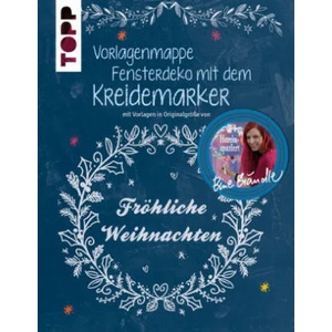 Vorlagenmappe Fensterdeko mit dem Kreidemarker - Fröhliche Weihnachten | Bine Brändle (ISBN: 9783772476952)