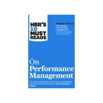Image 1 of HBR's 10 Must Reads on Performance Management | Harvard Business Review, Marcus Buckingham, Heidi K. Gardner, Lynda Gratton, Peter Cappelli